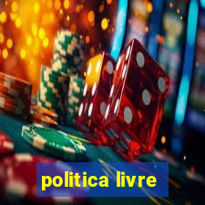 politica livre